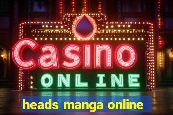 heads manga online